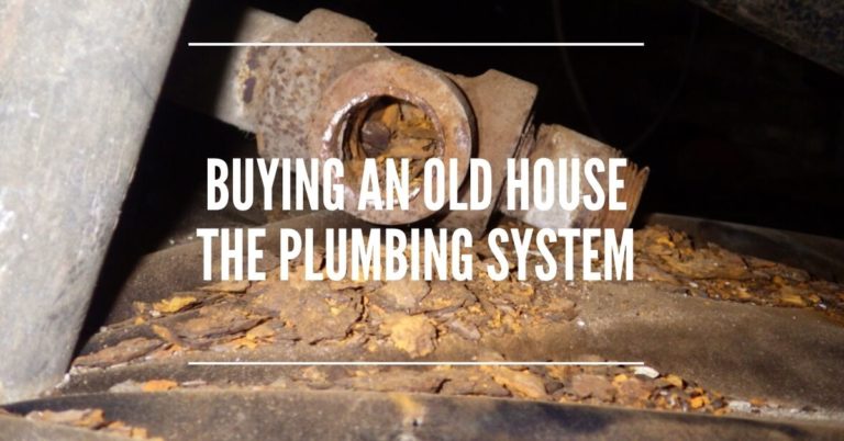 Buying an Old House – The Plumbing System