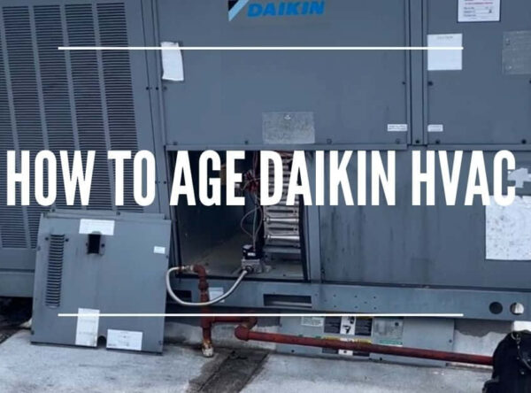 How to age Daikin HVAC